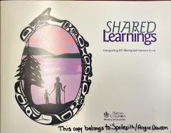 Shared Learnings: Integrating BC Aboriginal Content K-10