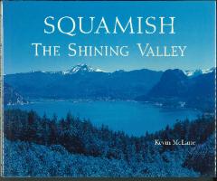 Squamish: The Shining Valley