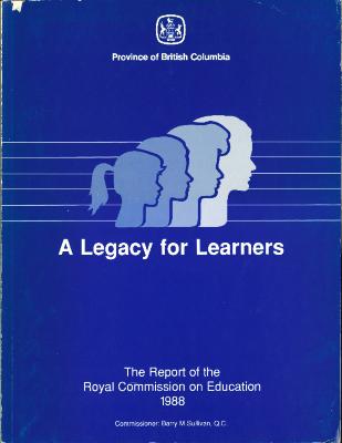 A Legacy for Learners: The Report of the Royal Commission on Education 1988