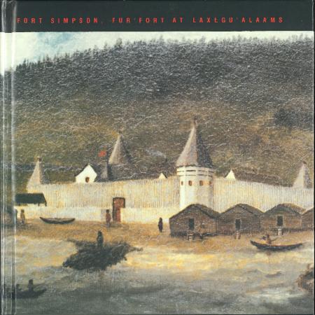 Fort Simpson, Fur Fort at Laxłgu'alams