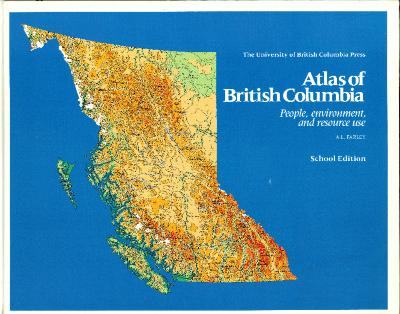 Atlas of British Columbia: People, environment, and resources use