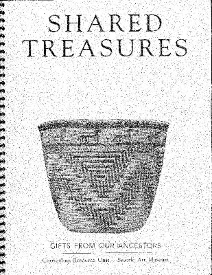 Shared Treasures: Gifts from Our Ancestors: Northwest Coast Native Art at the Seattle Art Museum