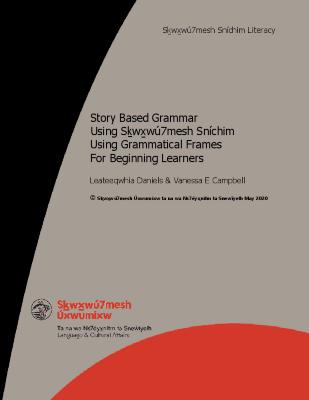 Story Based Grammar Using Sḵwx̱wú7mesh Sníchim Using Grammatical Frames For Beginning Learners