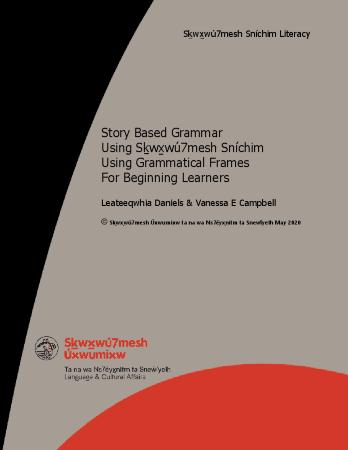 Story Based Grammar Using Sḵwx̱wú7mesh Sníchim Using Grammatical Frames For Beginning Learners