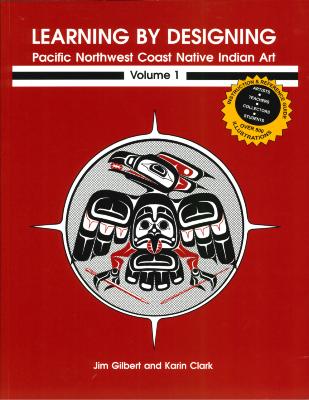 Learning by designing : Pacific Northwest Coast Native Indian Art