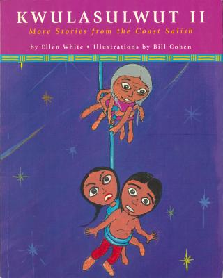 Kwulasulwut II : more stories from the Coast Salish