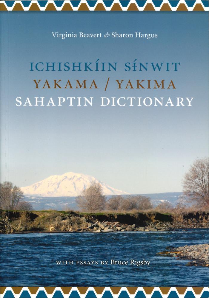Ichishkiin sinwit : Yakama/Yakima Sahaptin dictionary