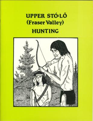 Upper Stó:lō (Fraser Valley), Hunting