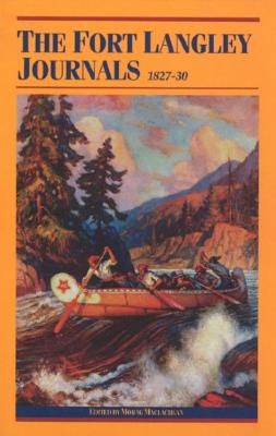 The Fort Langley Journals, 1827-30