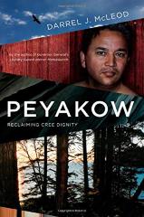 Peyakow: Reclaiming Cree Dignity