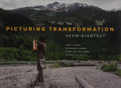 Picturing Transformation: Nexw-Áyantsut