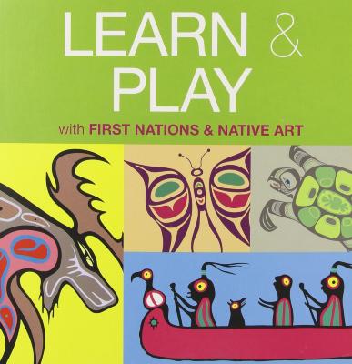Learn & Play with First Nations & Native Art